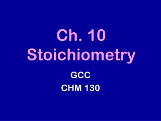 Ch. 10 Stoichiometry