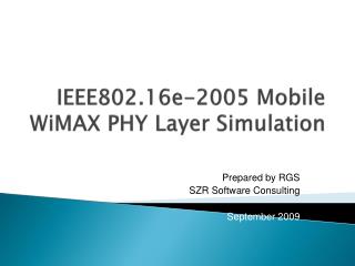 IEEE802.16e-2005 Mobile WiMAX PHY Layer Simulation