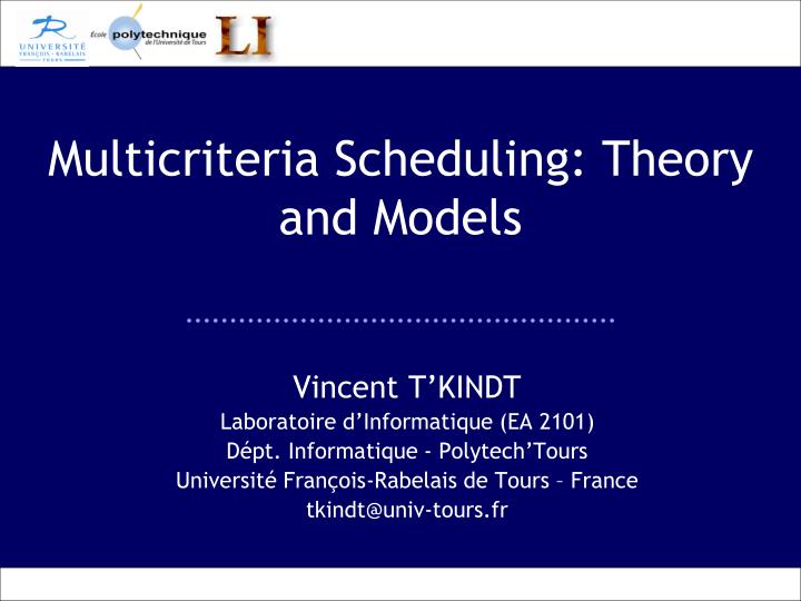 multicriteria scheduling theory and models
