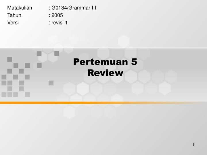 pertemuan 5 review