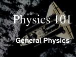 PPT - PHYSICS 101 PowerPoint Presentation, free download - ID:2990763