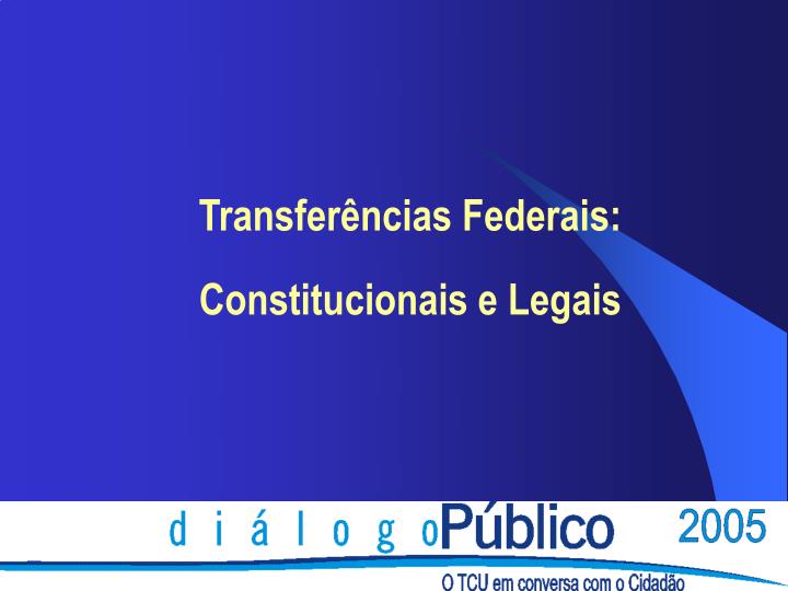 transfer ncias federais constitucionais e legais