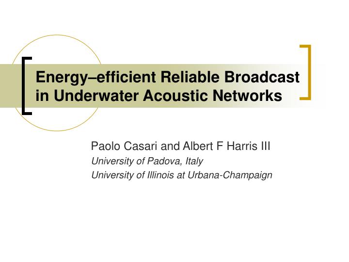 energy efficient reliable broadcast in underwater acoustic networks
