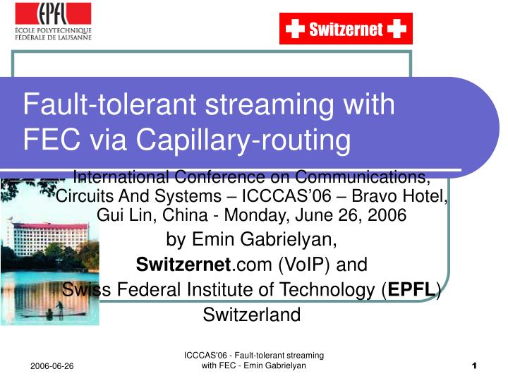 fault tolerant streaming with fec via capillary routing