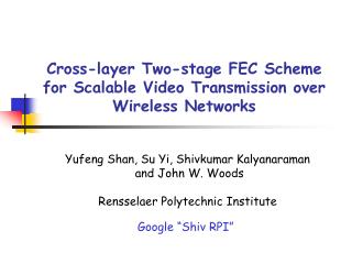 Cross-layer Two-stage FEC Scheme for Scalable Video Transmission over Wireless Networks