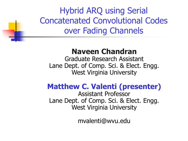 hybrid arq using serial concatenated convolutional codes over fading channels