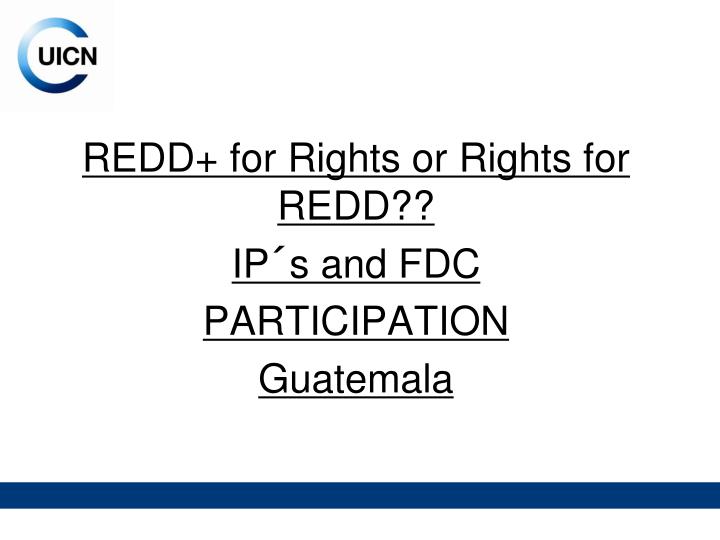 redd for rights or rights for redd ip s and fdc participation guatemala