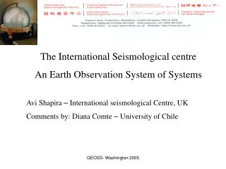 The International Seismological centre An Earth Observation System of Systems