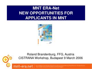 MNT ERA-Net NEW OPPORTUNITIES FOR APPLICANTS IN MNT