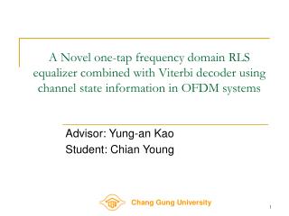 Advisor: Yung-an Kao Student: Chian Young
