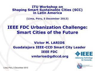 IEEE FDC Urbanization Challenge: Smart Cities of the Future