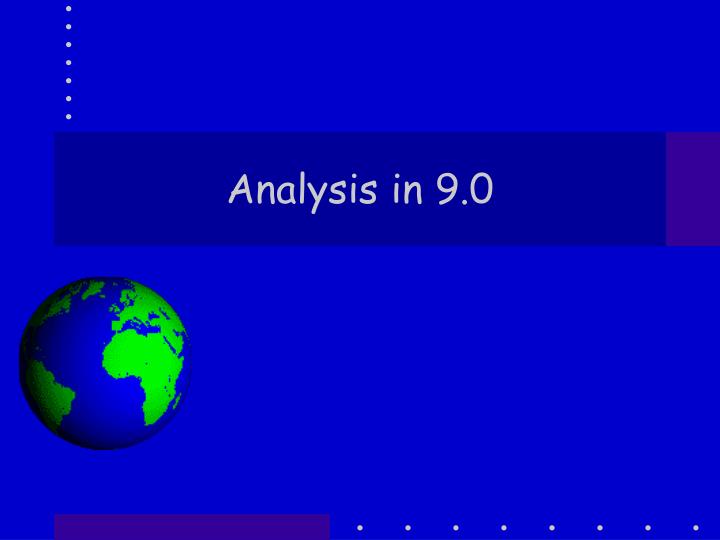 analysis in 9 0