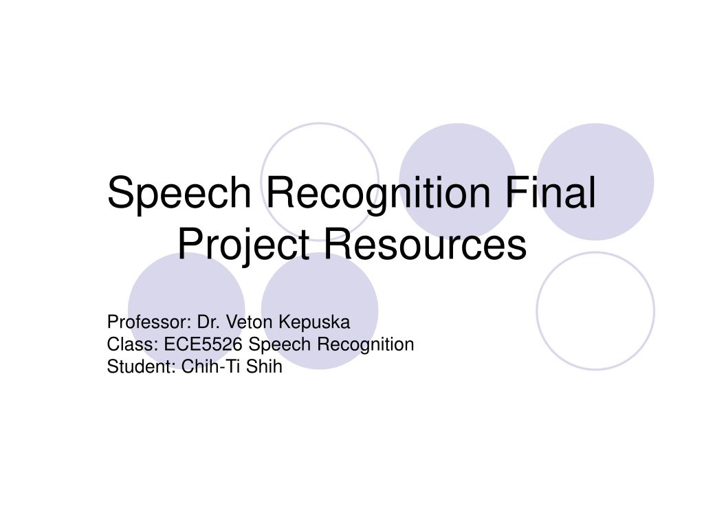 PPT - Speech Recognition Final Project Resources PowerPoint ...