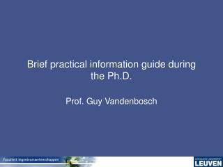 Brief practical information guide during the Ph.D.