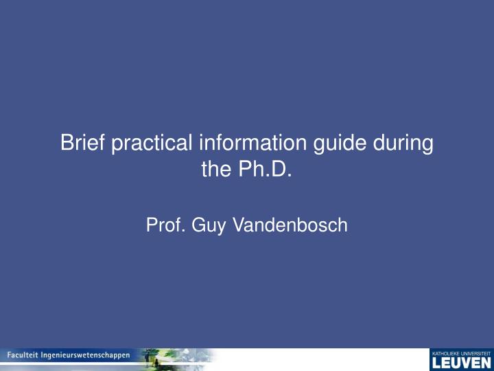 brief practical information guide during the ph d