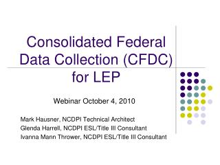 Consolidated Federal Data Collection (CFDC) for LEP