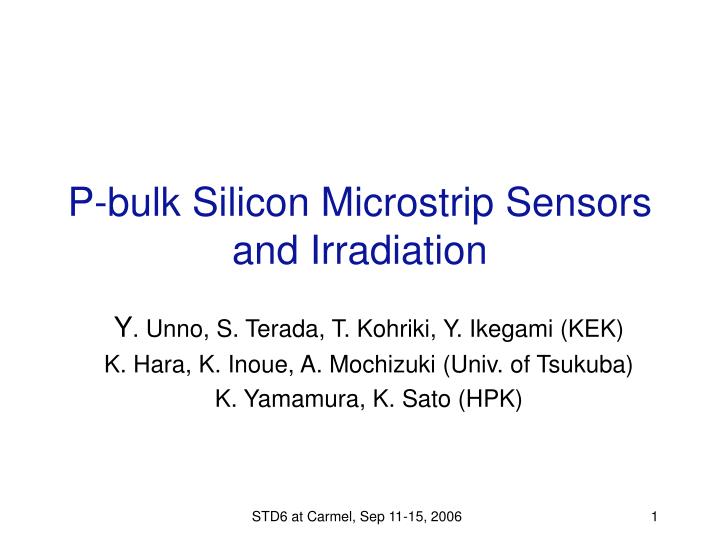 p bulk silicon microstrip sensors and irradiation