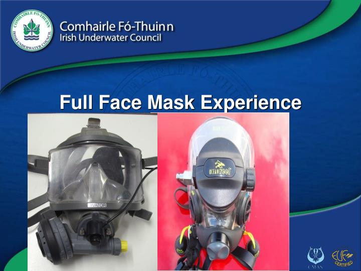 full face mask experience course