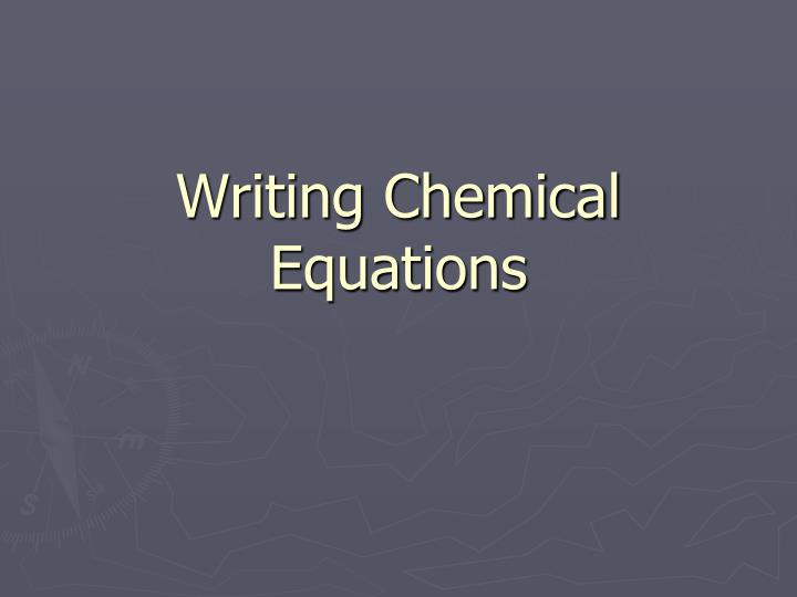writing chemical equations