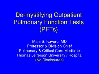 De-mystifying Outpatient Pulmonary Function Tests (PFTs)