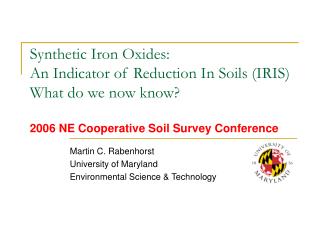 Martin C. Rabenhorst University of Maryland Environmental Science &amp; Technology