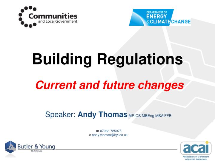 building regulations current and future changes
