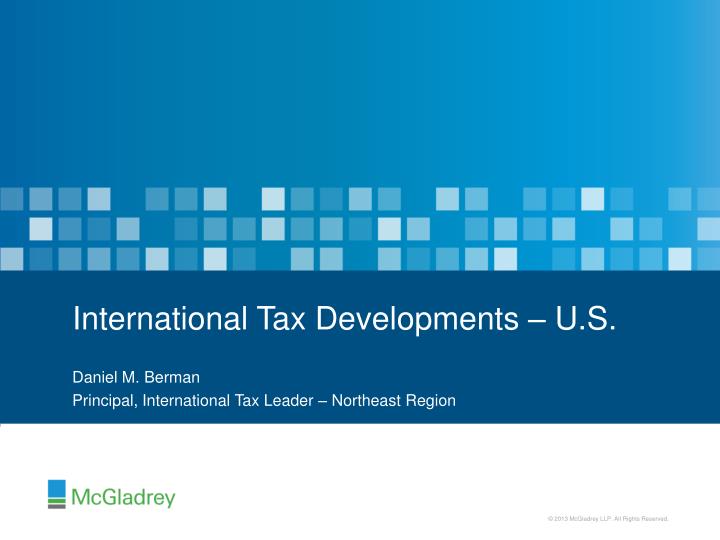 international tax developments u s