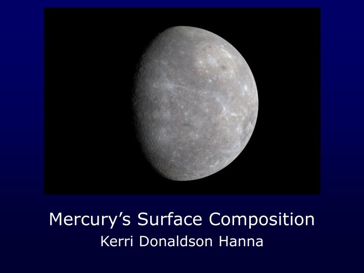 mercury s surface composition kerri donaldson hanna