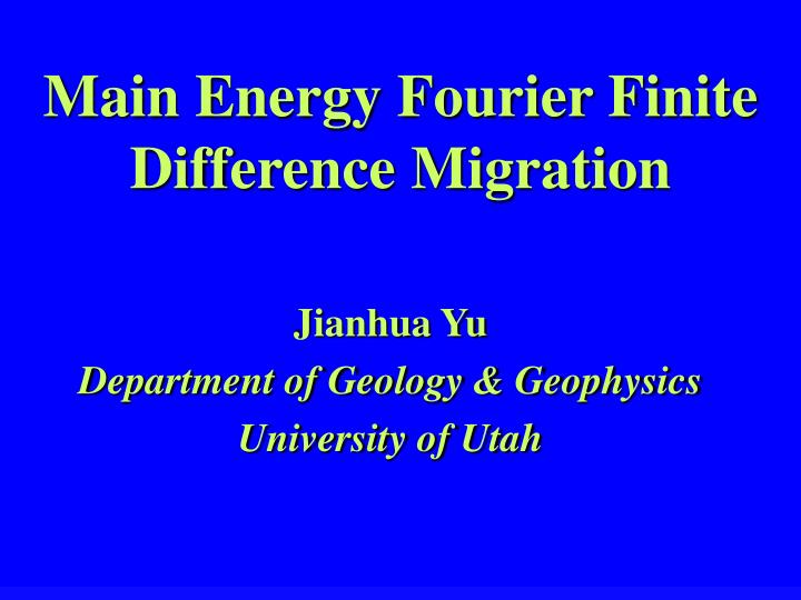 main energy fourier finite difference migration