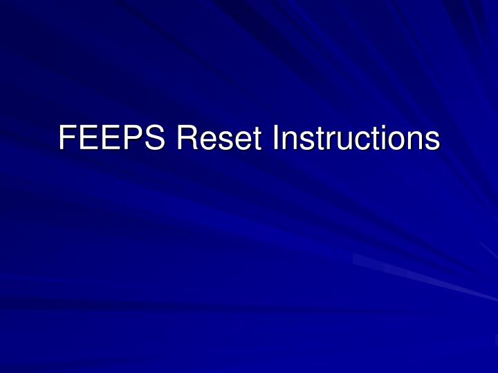 feeps reset instructions
