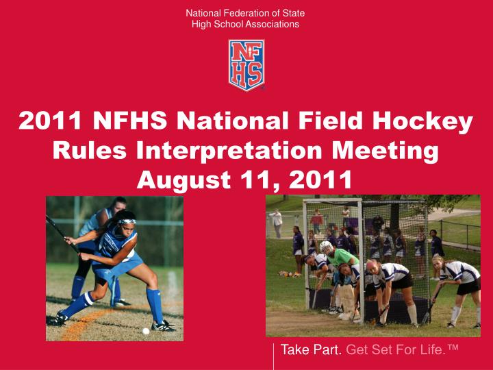 2011 nfhs national field hockey rules interpretation meeting august 11 2011