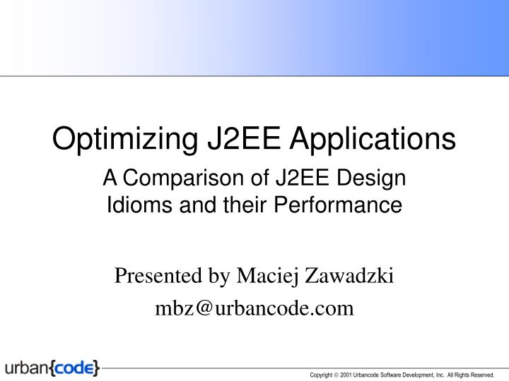 optimizing j2ee applications