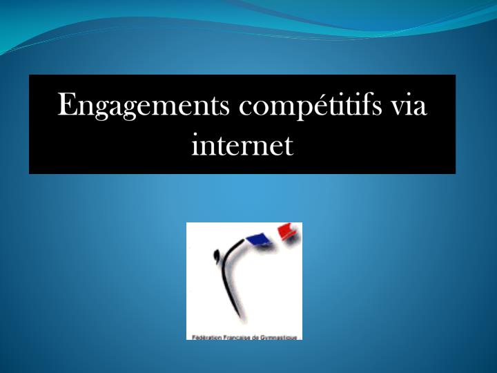 engagements comp titifs via internet