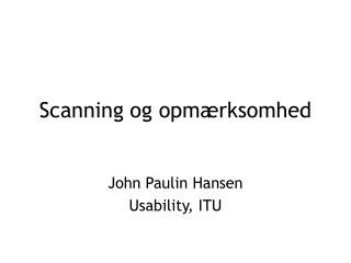 scanning og opm rksomhed