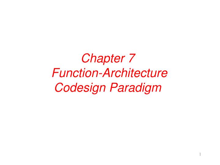 chapter 7 function architecture codesign paradigm