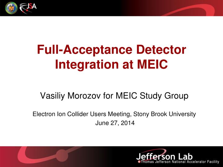full acceptance detector integration at meic