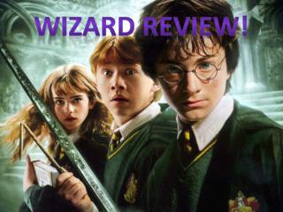 WIZARD REVIEW!