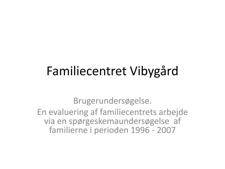 familiecentret vibyg rd