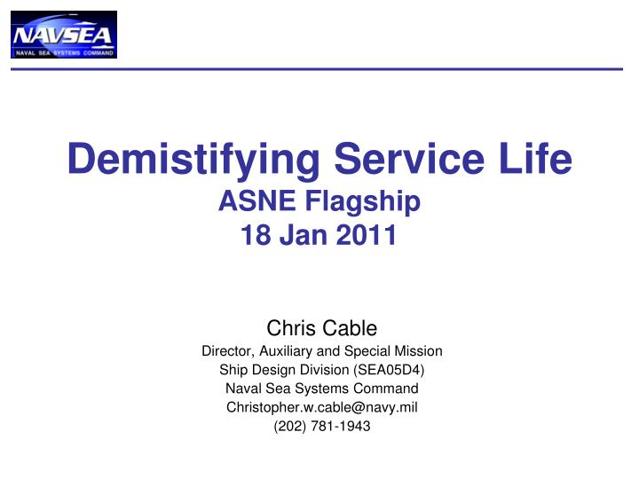 demistifying service life asne flagship 18 jan 2011