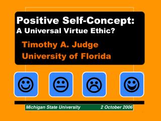 Positive Self-Concept: A Universal Virtue Ethic?