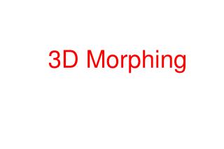 3D Morphing