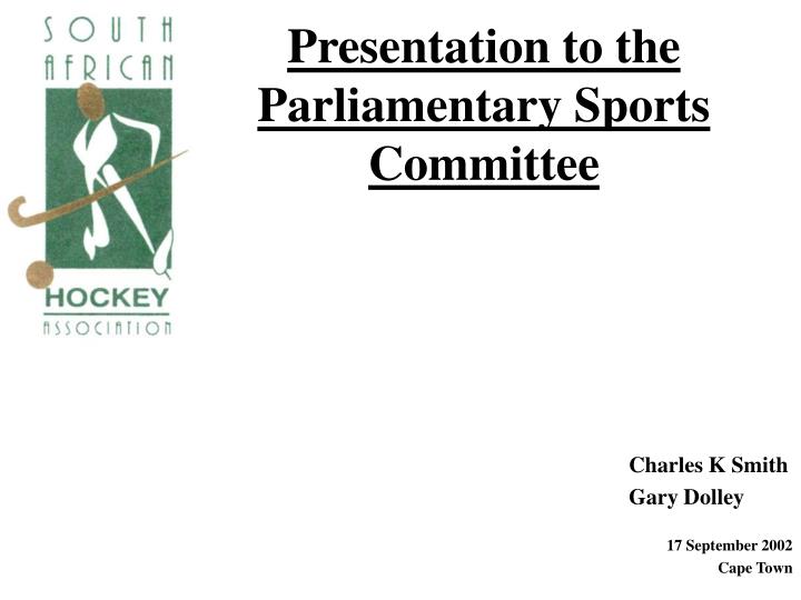 presentation to the parliamentary sports committee