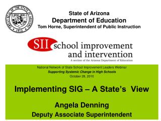 State of Arizona Department of Education Tom Horne, Superintendent of Public Instruction