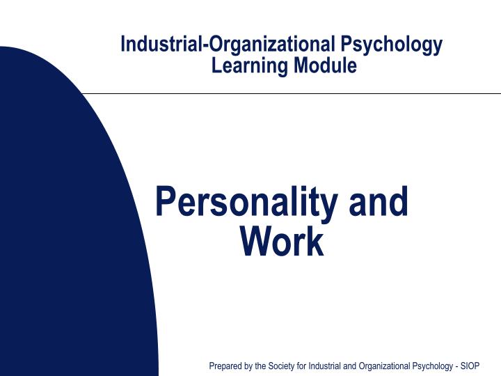 industrial organizational psychology learning module personality and work