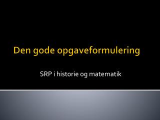 den gode opgaveformulering