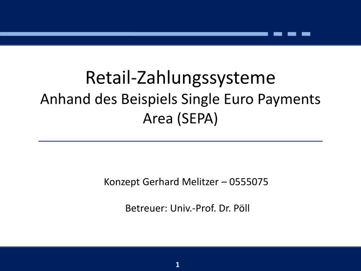 retail zahlungssysteme anhand des beispiels single euro payments area sepa