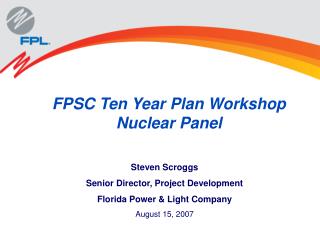 FPSC Ten Year Plan Workshop Nuclear Panel