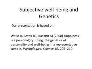 Subjective well-being and Genetics