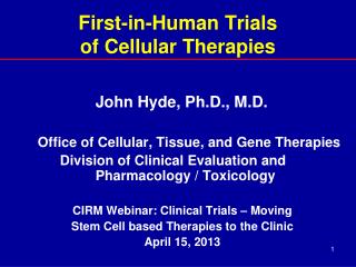 First-in-Human Trials of Cellular Therapies
