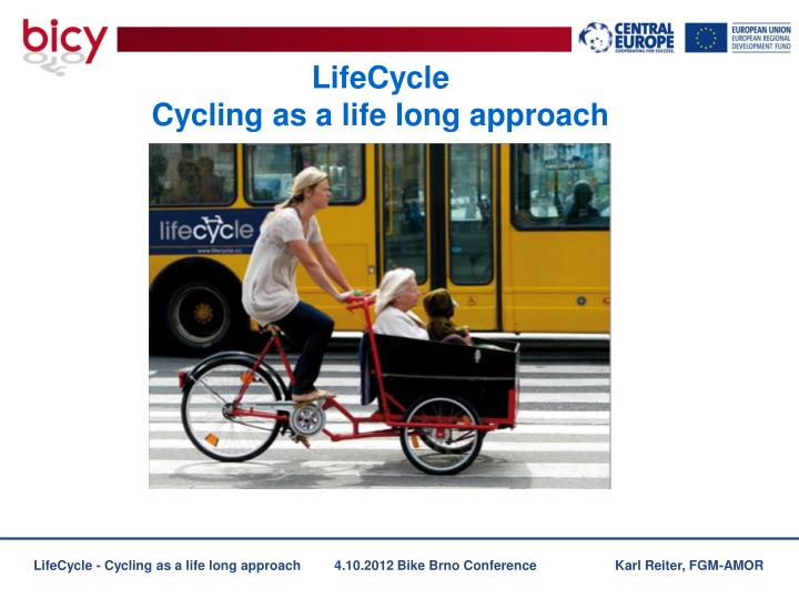 lifecycle cycling as a life long approach
